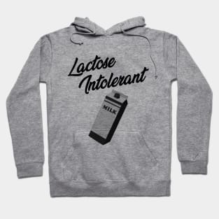 Lactose Intolerant Hoodie